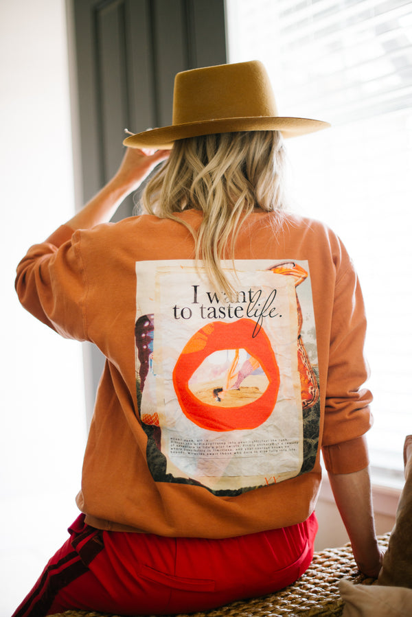 I Want To Taste Life Crew