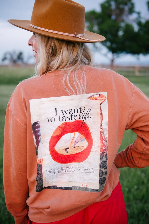 I Want To Taste Life Crew