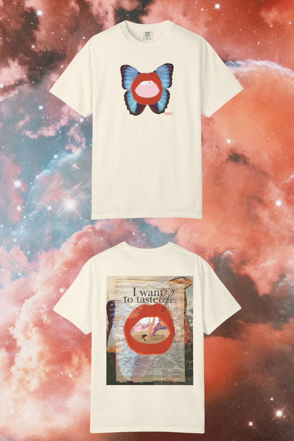 I Want To Taste Life Tee